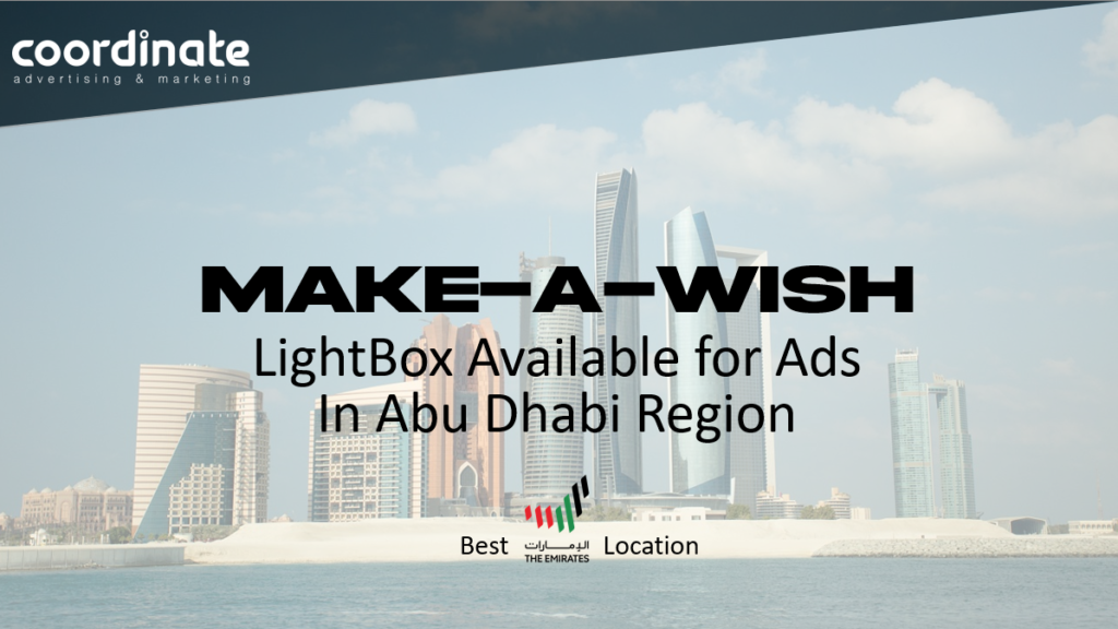 Make a Wish Promotional Ads Light Box Abu Dhabi